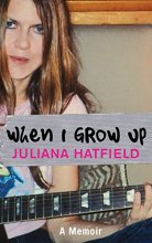 Cover art for When I Grow up: A Memoir