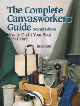 Cover art for The Complete Canvasworker's Guide: How to Outfit Your Boat With Fabric