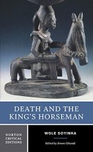 Cover art for Death and the King's Horseman: Authoritative Text, Backgrounds and Contexts, Criticism, Norton