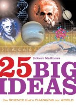 Cover art for 25 Big Ideas: The Science that's Changing our World