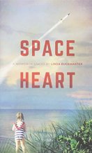 Cover art for Space Heart: A Memoir in Stages