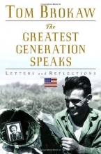 Cover art for The Greatest Generation Speaks: Letters and Reflections