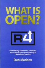Cover art for What Is Open: Accelerating Answers for Football's Most Important Game Planning & Play Calling Question