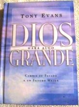 Cover art for Dios Hara Algo Grande: God Is Up to Something Great (Big Truths in Small Books) (English and Spanish Edition)