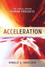 Cover art for Acceleration: The Forces Driving Human Progress