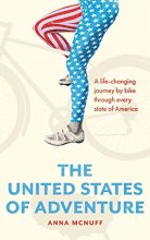 Cover art for The United States of Adventure: A life-changing journey by bike through every state of America