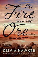 Cover art for The Fire and the Ore: A Novel