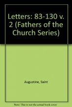 Cover art for The Fathers of the Church: Saint Augustine, Letters, Volume 2 (83 -130)