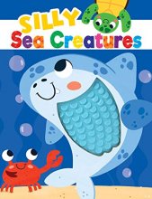 Cover art for Silly Sea Creatures - Silicone Touch and Feel Board Book - Sensory Board Book