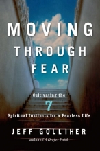 Cover art for Moving Through Fear: Cultivating the 7 Spiritual Instincts for a Fearless Life