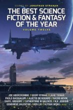 Cover art for The Best Science Fiction and Fantasy of the Year, Volume Twelve (12)