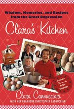 Cover art for Clara's Kitchen: Wisdom, Memories, and Recipes from the Great Depression