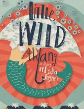 Cover art for Little Wild Thang: A Diary