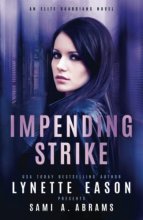 Cover art for Impending Strike: An Elite Guardians Novel (Elite Guardians Collection)