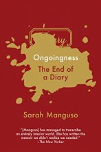 Cover art for Ongoingness: The End of a Diary
