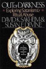 Cover art for Out of Darkness: Exploring Satanism and Ritual Abuse
