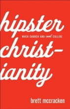 Cover art for Hipster Christianity: When Church and Cool Collide