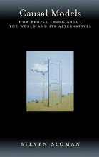 Cover art for Causal Models: How People Think about the World and Its Alternatives
