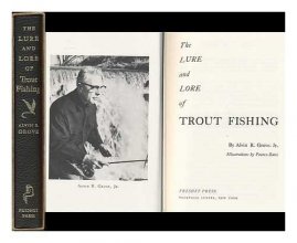 Cover art for THE LURE AND LORE OF TROUT FISHING. Illustrations by Pearce-Bates. Introduction by Charles K. Fox. New Preface by the author.