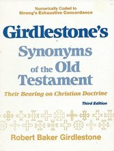 Cover art for Girdlestone's Synonyms of the Old Testament: Their Bearing on Christian Doctrine (English and Ancient Greek Edition)