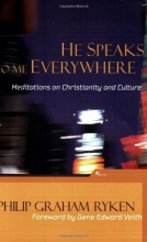 Cover art for He Speaks to Me Everywhere: Meditations on Christianity and Culture