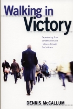 Cover art for Walking in Victory: Experiencing True Sanctification and Holiness through God's Grace