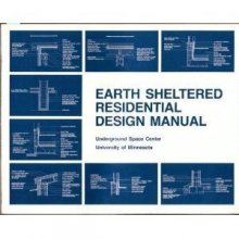 Cover art for Earth-Sheltered Residential Design Manual