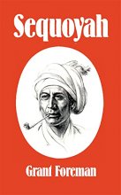 Cover art for Sequoyah (Civilization of the American Indian Series, Vol. 16) (Volume 16)