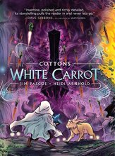 Cover art for Cottons: The White Carrot (Cottons, 2)