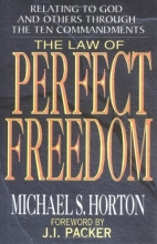Cover art for The Law of Perfect Freedom: Rediscovering the Ten Commandments