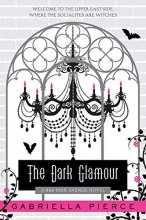 Cover art for The Dark Glamour: A 666 Park Avenue Novel (666 Park Avenue Novels, 2)