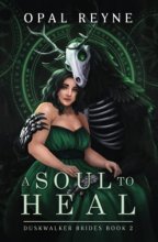 Cover art for A Soul to Heal: Duskwalker Brides: Book Two