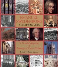 Cover art for Emanuel Swedenborg: A Continuing Vision, A Pictorial Biography & Anthology of Essays & Poetry