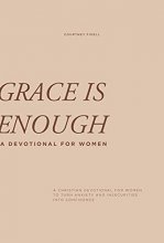 Cover art for Grace Is Enough: A 30-Day Christian Devotional to Help Women Turn Anxiety and Insecurity into Confidence
