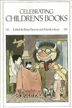 Cover art for Celebrating children's books: Essays on children's literature in honor of Zena Sutherland