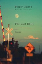 Cover art for The Last Shift: Poems