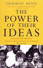 Cover art for The Power of Their Ideas: Lessons for America from a Small School in Harlem