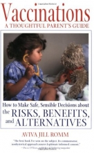 Cover art for Vaccinations: A Thoughtful Parent's Guide: How to Make Safe,  Sensible Decisions about the Risks, Benefits, and Alternatives