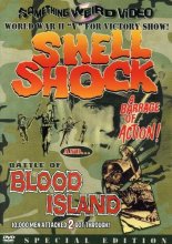 Cover art for Shell Shock / Battle of Blood Island (Something Weird)