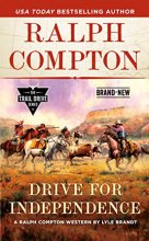 Cover art for Ralph Compton Drive for Independence (The Trail Drive Series)