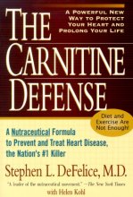 Cover art for The Carnitine Defense: An All-Natural Nutraceutical Formula to Prevent Heart Disease, Control Diabetes and Help You Stay Healthy
