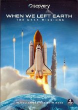 Cover art for Discovery Channel When We Left Earth- The Nasa Missions (4DVD set)