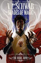 Cover art for Shades of Magic: The Steel Prince Vol. 3: The Rebel Army (Graphic Novel)
