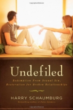 Cover art for Undefiled: Redemption From Sexual Sin, Restoration For Broken Relationships