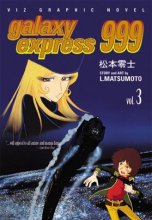 Cover art for Galaxy Express 999, Vol. 3