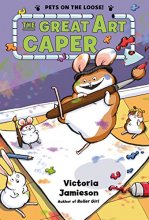 Cover art for The Great Art Caper (Pets on the Loose!)