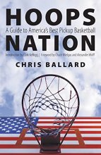 Cover art for Hoops Nation: A Guide to America's Best Pickup Basketball