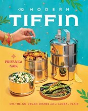 Cover art for The Modern Tiffin: On-the-Go Vegan Dishes with a Global Flair (A Cookbook)