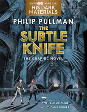 Cover art for The Subtle Knife Graphic Novel (His Dark Materials)