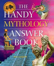 Cover art for The Handy Mythology Answer Book (The Handy Answer Book Series)